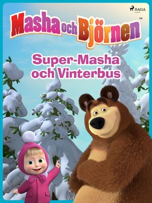 cover image of Masha och Björnen--Super-Masha och Vinterbus